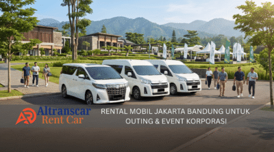 Sewa mobil Jakarta Bandung untuk outing, gathering, dan event korporasi dengan armada rombongan