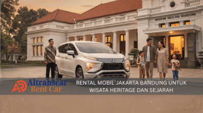 Sewa mobil Jakarta Bandung untuk wisata heritage dan sejarah edukasi anak dengan mobil nyaman di depan museum